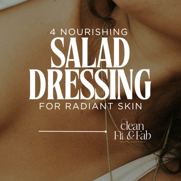nourishing salad dressings for glowing skin