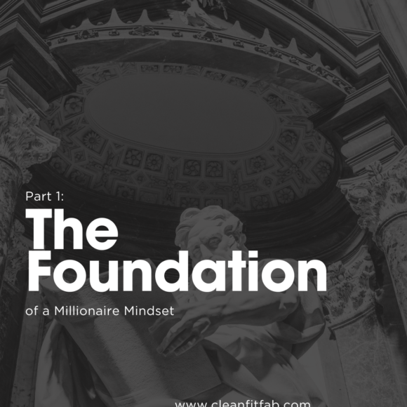 the foundation of a millionaire mindset